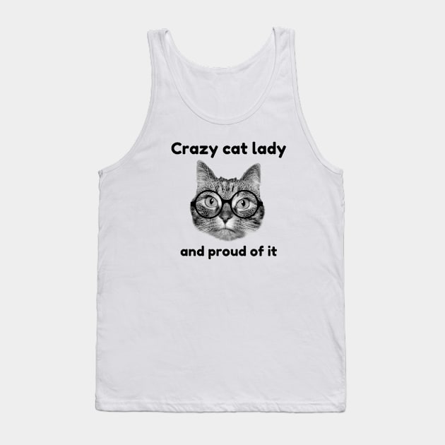 Crazy cat lady and proud of it Tank Top by Purrfect